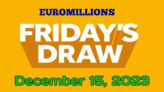 EuroMillions draw Results from Friday 15 December 2023 Tonight Draw 1694 [upl. by Henrique]