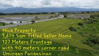 vlog 629 LOT PROPERTY ALONG NATIONAL HIGHWAY 127 METERS FRONTAGE IN UMINGAN PANGASINAN 9614 SQM [upl. by Atiekan]