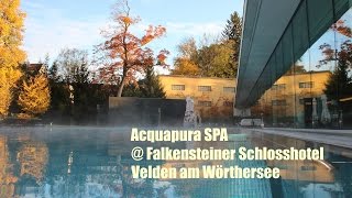 Acquapura SPA im Falkensteiner Schlosshotel Velden am Wörthersee [upl. by Aicirtel]