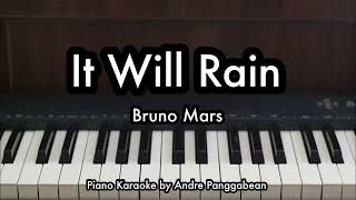 It Will Rain  Bruno Mars  Piano Karaoke by Andre Panggabean [upl. by Ardiekal]