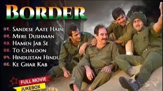 Border Movie All Songs  Sunny Deol Sunil Shetty Akshaye Khanna  Sonu Nigam [upl. by Peyter]