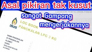 CARA MENGISI LOGBOOK PANGKALAN LPG 3 KG [upl. by Liscomb]