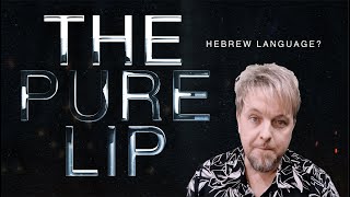 THE PURE LIP Hebrew Language [upl. by Olatha]