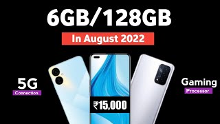 6GB Ram 128GB Rom Phones Under 15000 In August 2022  Top 3 Phones Under 15K 🔥🔥 [upl. by Nek]