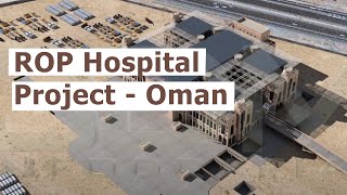 ROP Hospital Project  Oman [upl. by Nagiam]