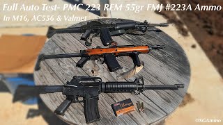 Full Auto Test PMC 223 REM 55gr FMJ 223A Ammo in M16 AC556 amp Valmet SGAmmo [upl. by Ainiger]