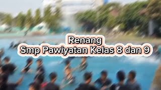 Kegiatan Renang SMP PAWIYATAN kelas 89 [upl. by Islean]