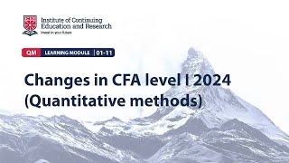 CFA 2024 Quantitative Methods Changes [upl. by Enaek]