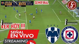 Monterrey vs Cruz Azul en vivo Partido Hoy Juega MONTERREY VS CRUZ AZUL PARTIDO SEMIFINAL IDA HOY [upl. by Adamo]