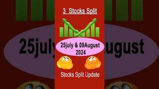 3 stock split July amp August 2024  splitsharelatestnews stockmarket [upl. by Ewer253]