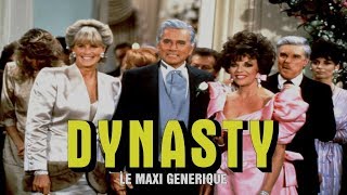 DYNASTY  maxi générique FAN MADE [upl. by Atinev400]