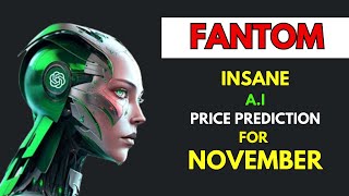 Insane FANTOM FTM Price Prediction for NOVEMBER by AI [upl. by Brenner]