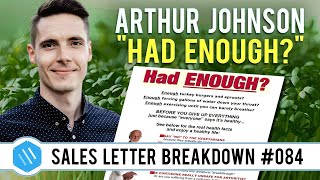 Arthur Johnson  quotHad Enoughquot Sales Letter Breakdown Proven Ads 84100 [upl. by Roselane614]