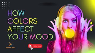 Color Psychology How Color Affects Your Emotions and Why [upl. by Harifaz]