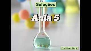 Soluções  Aula 5 Problemas de Concentração de Soluções Parte 2 [upl. by Nueoht]