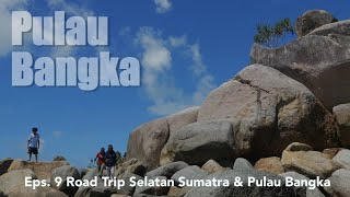 Eps 9  ROAD TRIP Pulau Bangka Explore  Khas amp Legend Kopi Tung Tau Pantai amp Otakotak Belinyu [upl. by Leunas658]