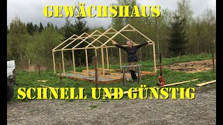 Gewächshaus schnell und günstig selber bauen [upl. by Wan502]