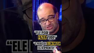 SERGIO SACANI fala sobre robô de ELON MUSK sergiosacani inteligencialtda [upl. by Eivi]