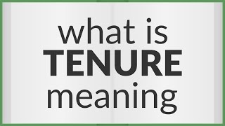 Tenure  meaning of Tenure [upl. by Belva312]