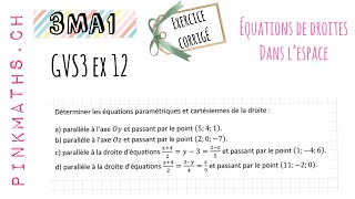 3ma1 Équations de droites GVS3 ex 12 [upl. by Trebleht983]