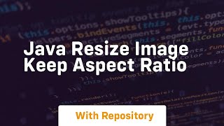 java resize image keep aspect ratio [upl. by Dorsman]