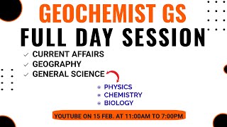 GEOCHEMIST GS  FULL DAY SESSION  SAHENDRA SIR AND TEAM [upl. by Oiralednac466]