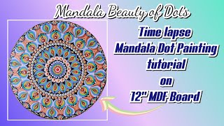 Mandala Dot Painting on 12Inch MDF Board StepbyStep TimeLapse Tutorial✨✨ [upl. by Plantagenet5]