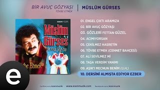 Dersini Almış da Ediyor Ezber Müslüm Gürses Official Audio müslümgürses  Esen Müzik [upl. by Sutton]