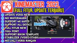 Terbaru‼️KINEMASTER TERBARU 2024  BISA BUAT TEMPLATE  NO WATERMARK SUPPORT ANDROID 14 [upl. by Lamphere883]