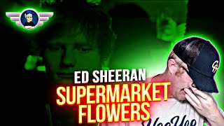 ED SHEERAN quotSUPERMARKET FLOWERSquot  REACTION VIDEO [upl. by Aika274]