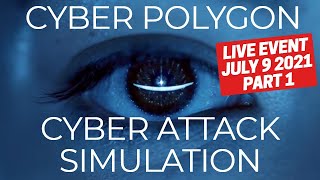 CYBER POLYGON LIVE SIMULATION JULY 9 2021 [upl. by Baniaz141]