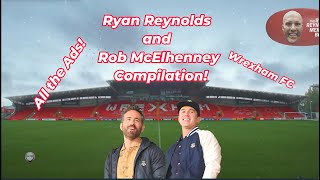 Ryan Reynolds Wrexham FC Compilation  Every Hilarious Ad Yet [upl. by Naleek]