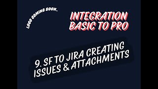 SF to JIRA Integration Get Post Issue amp Attachment [upl. by Ahtivak470]