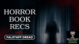 Horror Book Recs from the Horror Editor of Falstaff Books [upl. by Sparhawk29]