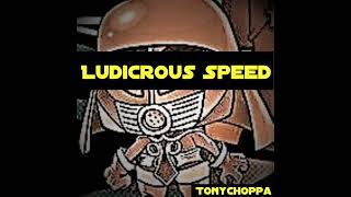 Ludicrous Speed [upl. by Akessej]