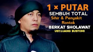 SHOLAWAT PENGUSIR SETAN DAN SYIHIR KANG UJANG BUSTOMI [upl. by Airam]