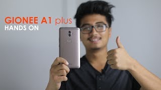 Gionee A1 Plus Hands on Impressions [upl. by Nichani325]