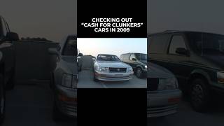 Checking out “Cash 4 Clunkers” Cars in 2009 [upl. by Lourdes]