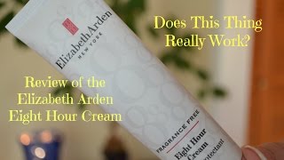 Elizabeth Arden Eight Hour Cream Review [upl. by Laubin]