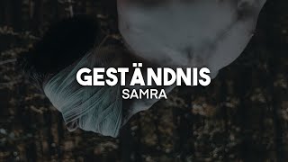 Samra  Geständnis Lyrics  nieverstehen [upl. by Till]