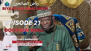 EP 21  DOCTUUR AWALS RIYAD AL SUALIHEEN LECTURES AFA AJURA MOSQUE 20232024 iSLAMLOG  Official [upl. by Salene30]