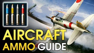 Aircraft ammo guide  War Thunder [upl. by Adaran431]