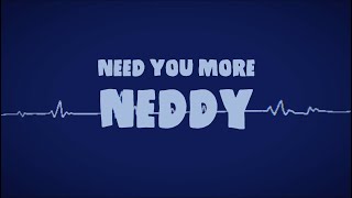 Neddy  Need You More Official Lyric Video [upl. by Yticilef]