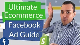 Create The Perfect Facebook Ad for Your Shopify Store Ecommerce FB Ad Tutorial [upl. by Airdnax]