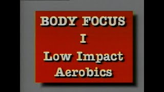 Body Focus I Low Impact Aerobics 1986 [upl. by Om194]