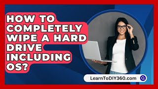 How To Completely Wipe A Hard Drive Including OS  LearnToDIY360com [upl. by Danialah]