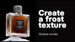 Create a frost texture with Octane render [upl. by Hiltner613]