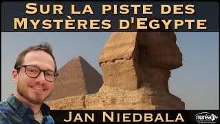 « Sur la piste des Mystères dEgypte » avec Jan Niedbala [upl. by Yi933]