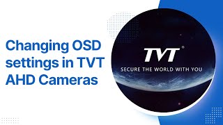 CHANGING OSD SETTINGS IN TVT AHD CAMERAS [upl. by Nairret]