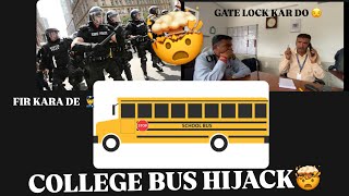 College ki bus hijack ho gyi 🤯👮 princeevlog bushijackhijackers hijackemovie collegebus [upl. by Suiramaj211]